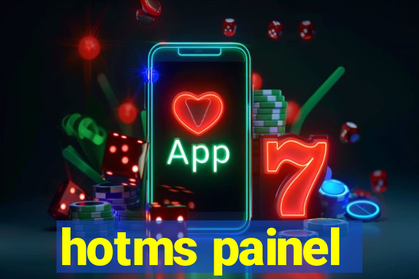 hotms painel